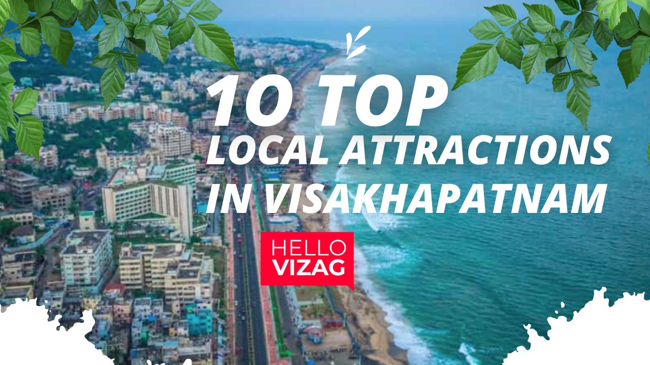 10 Best Local Attractions In Visakhapatnam / Vizag