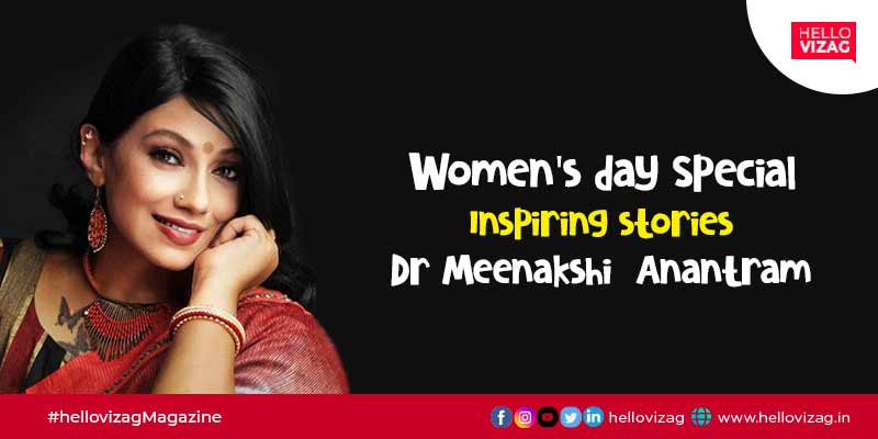 Let's know about these inspiring women on womens day - Dr Meenakshi  Anantram