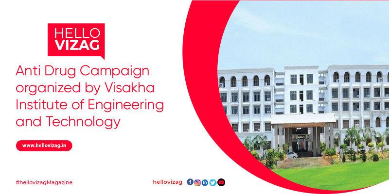 Anti Drug Campaign organized by Visakha Institute of Engineering and Technology