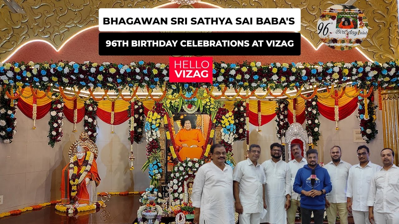 Bhagawan Sri Sathya Sai Baba's 96th Birthday Celebrations at Vizag | HelloVizag | UKP Media