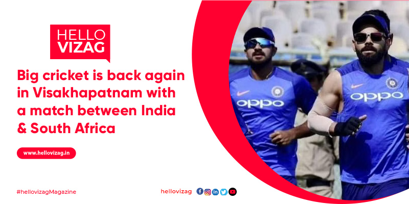 Big cricket is back again in Visakhapatnam with a match between India and South Africa