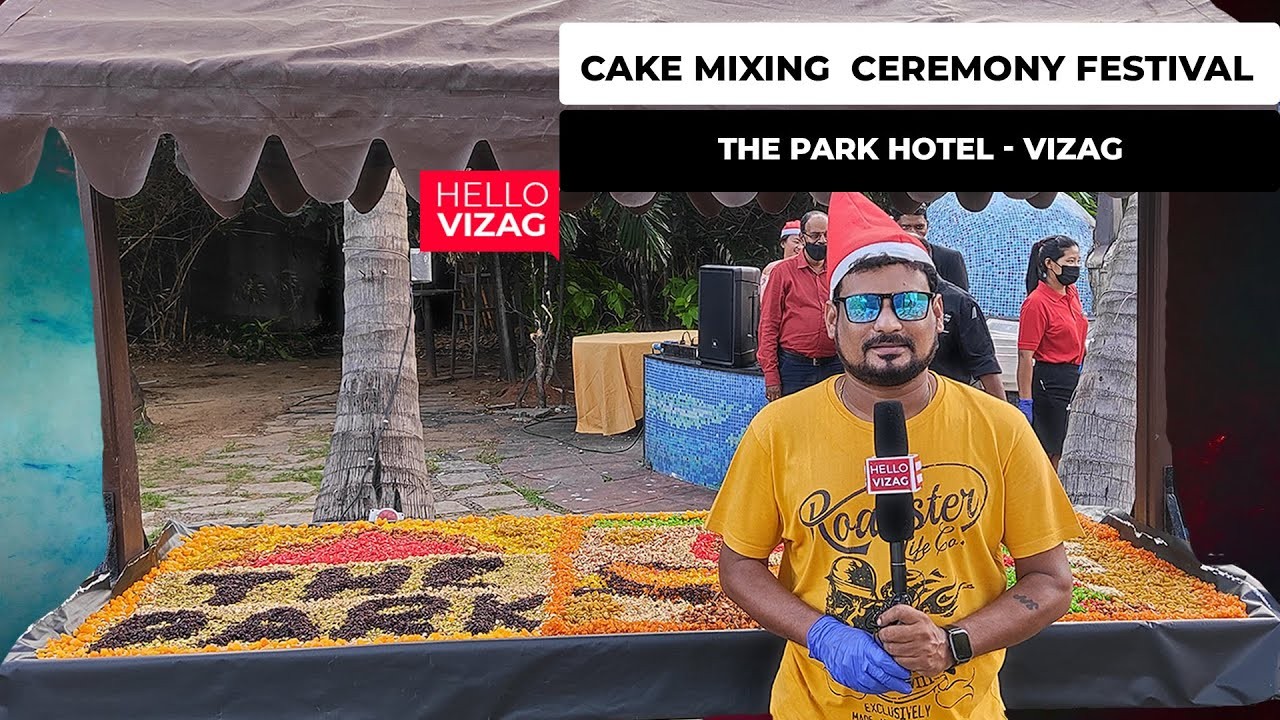 Cake Mixing Ceremony Festival | The Park Hotel | UKP Media | Hello Vizag