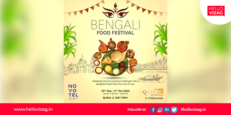 Celebrate the true essence of Bengal, this Navratri with “Bengali Food Fest” at Novotel Visakhapatnam Varun Beach