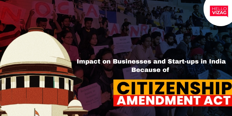 Citizenship Amendment Act (CAA) Impact on Businesses and Start-ups in India