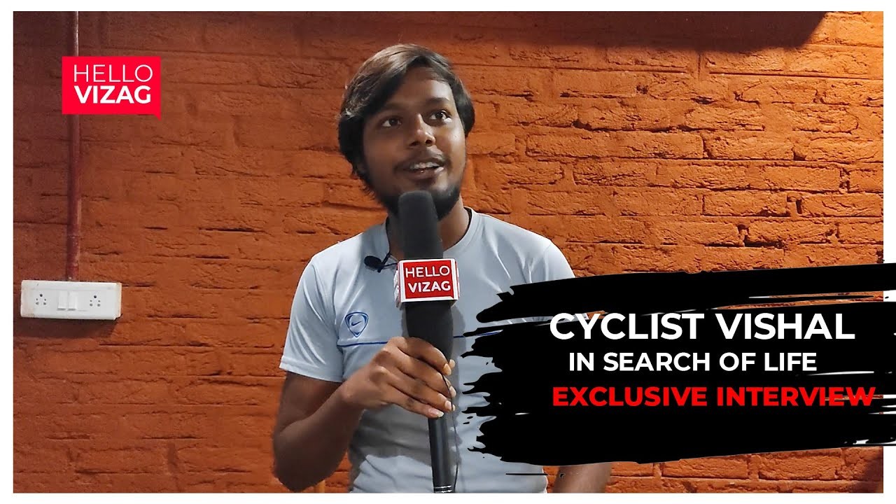 Cyclist Vishal | In Search Of Life | Exclusive Interview | Hello Vizag