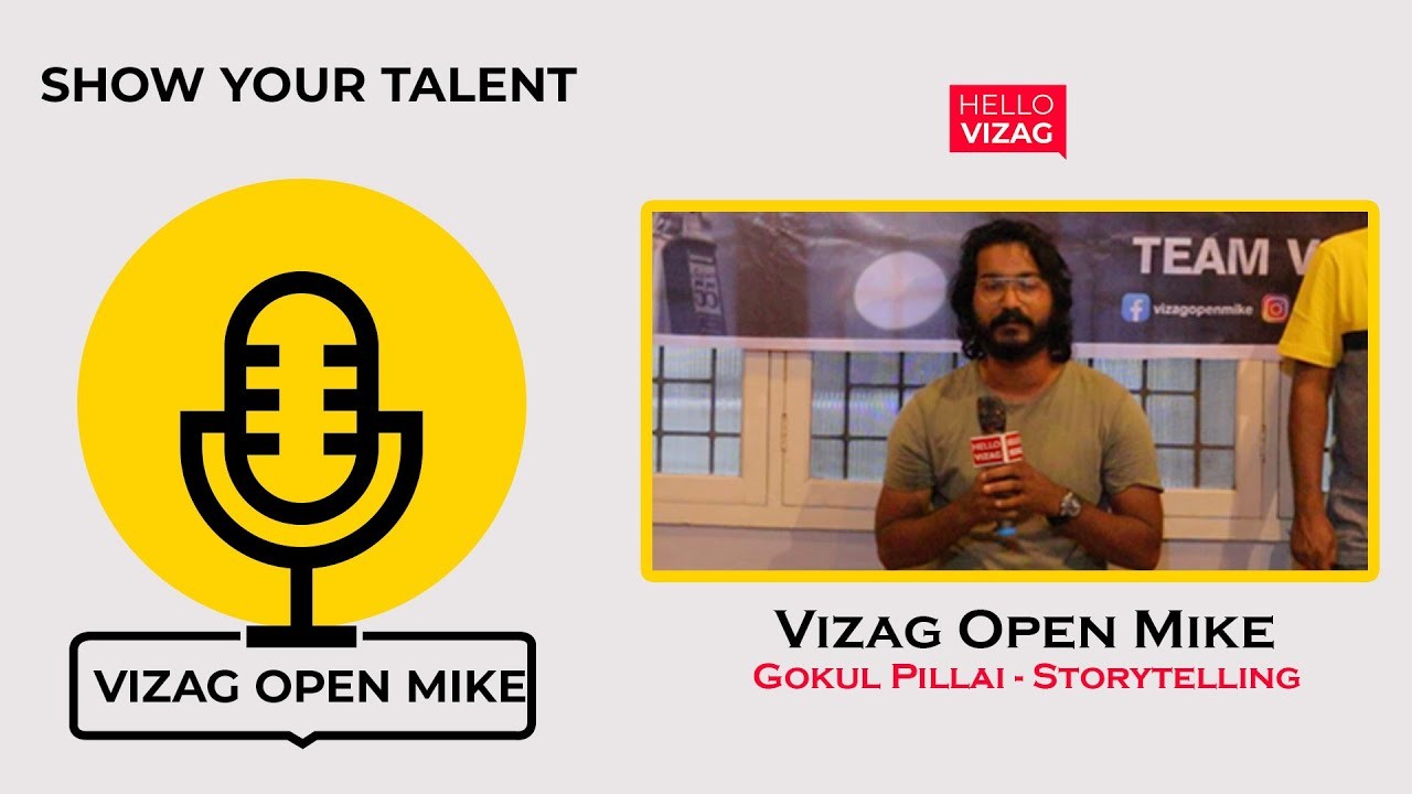 Gokul Pillai | Storytelling | Vizag Open Mic | Hello Vizag