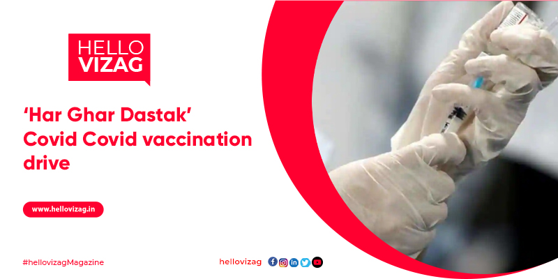 ‘Har Ghar Dastak’ Covid vaccination drive