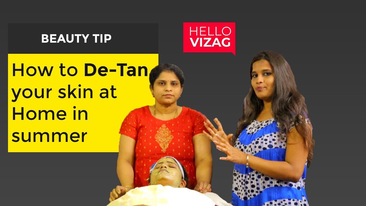 How To De-Tan Your Skin At Home In Summer |Hello Tips | Hello Vizag