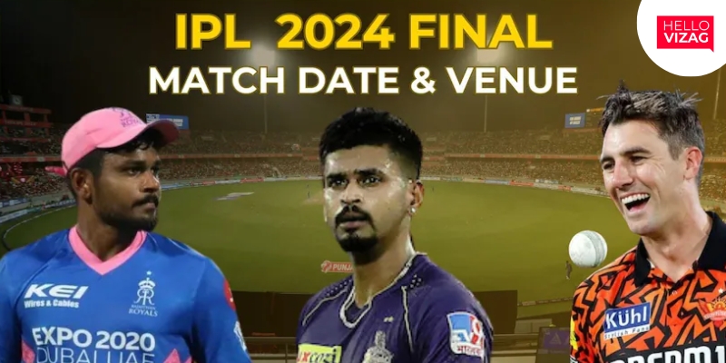 IPL 2024 Final: Schedule, Venue, and Live Broadcast Details