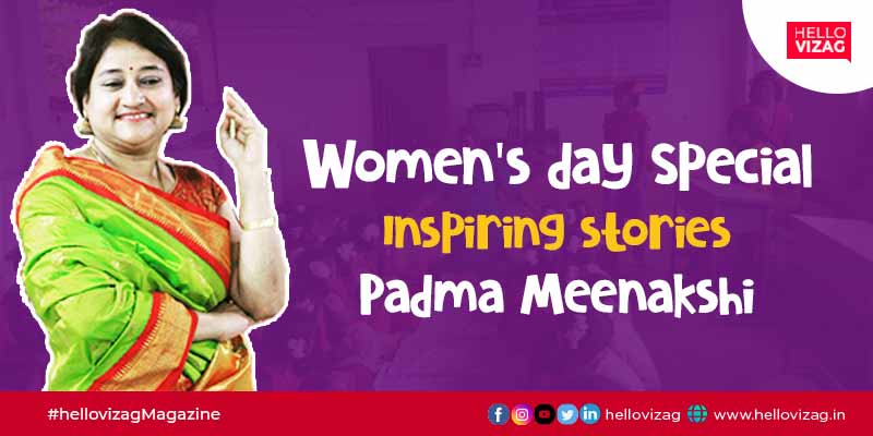 Let's know about these inspiring women on womens day - Padma Meenakshi