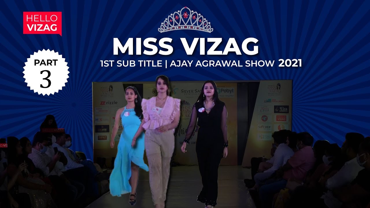 Miss Vizag 2021 | 1st Sub Title | Ajay Agrawal Show | Part 3