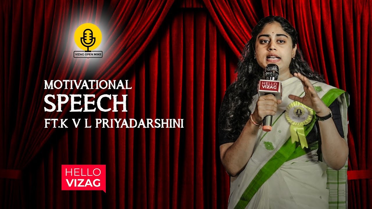 Motivational Speech Ft.K V L Priyadarshini | Vizag Open Mike | HelloVizag