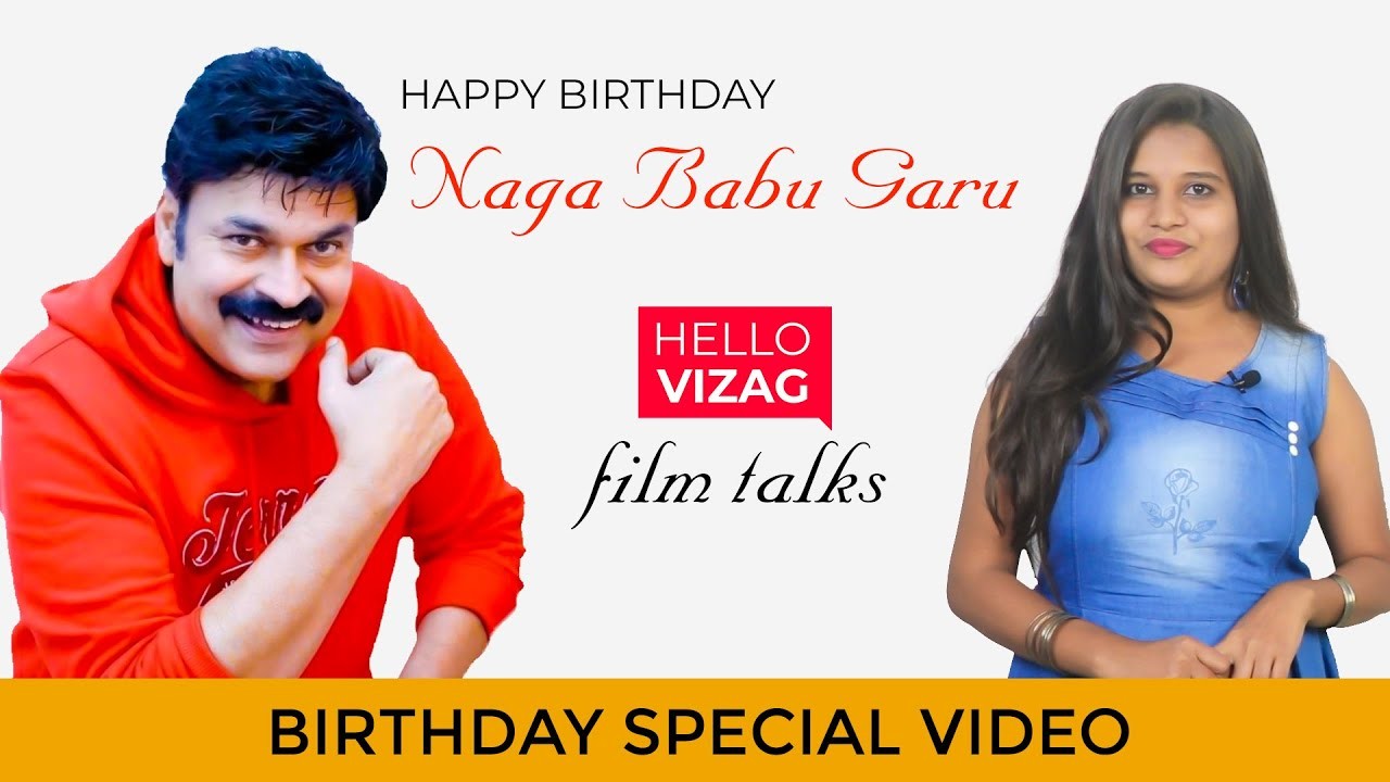 Naga Babu Garu Birthday Special Video| Film talks| Hello Talks | HelloVizag