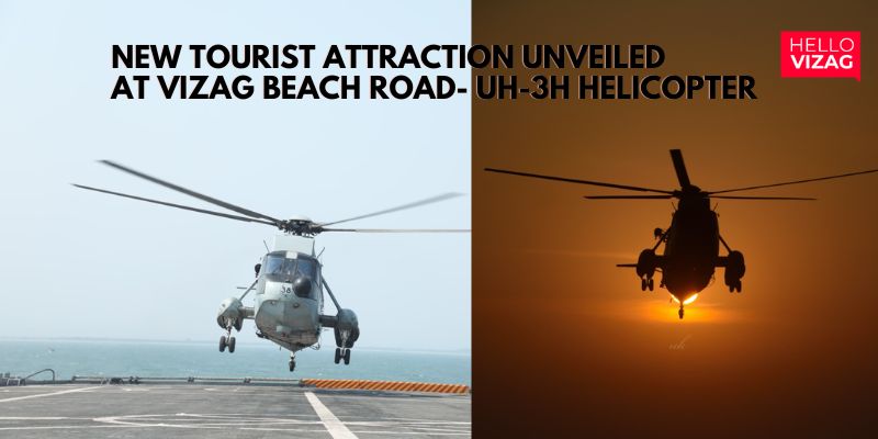 New Tourist Attraction Unveiled at Vizag Beach Road- UH-3H HELICOPTER