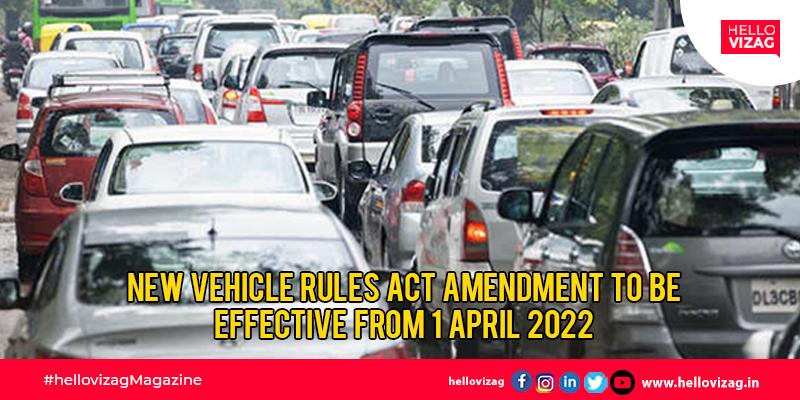 New vehicle rules act amendment to be effective from 1 April 2022