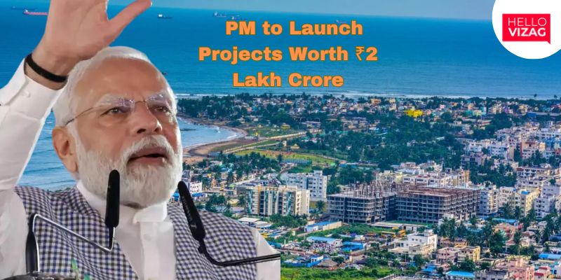 PM Modi to Launch Projects Worth ₹2 Lakh Crore in Andhra Pradesh