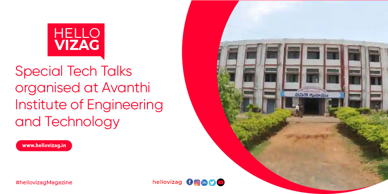 Special Tech Talks organised at Avanthi Institute of Engineering and Technology