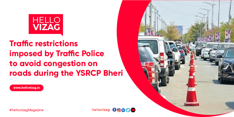 Traffic restrictions imposed by Traffic Police to avoid congestion on roads during the YSRCP Bheri