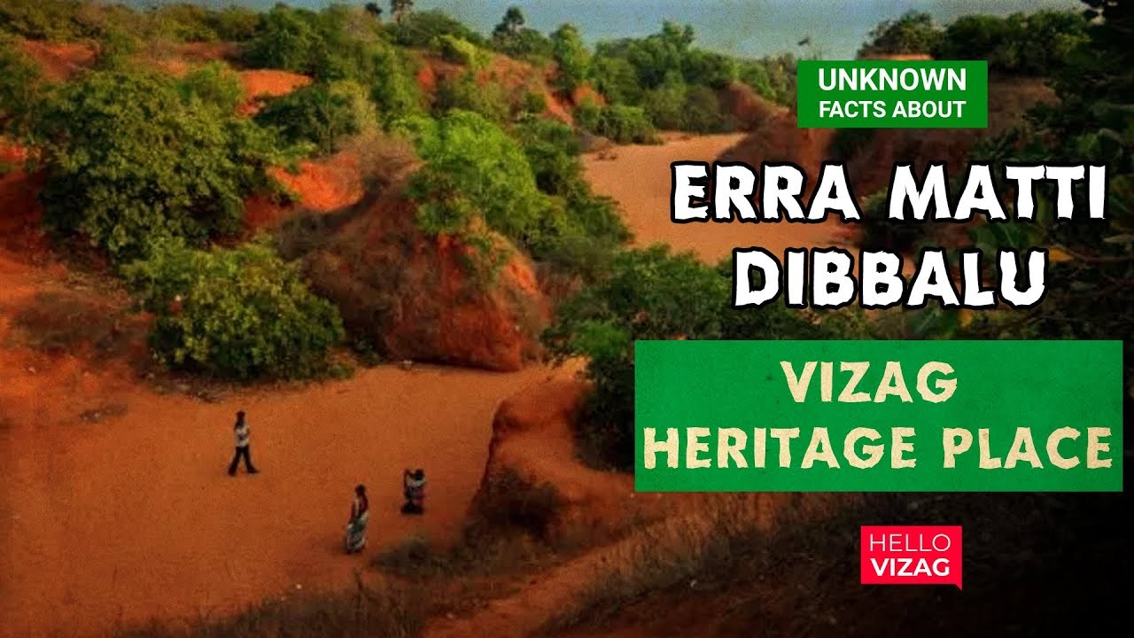 Vizag Heritage Site: Erra Matti Dibalu- Vizag Heritage Place | Vizag Tourism | HelloVizag