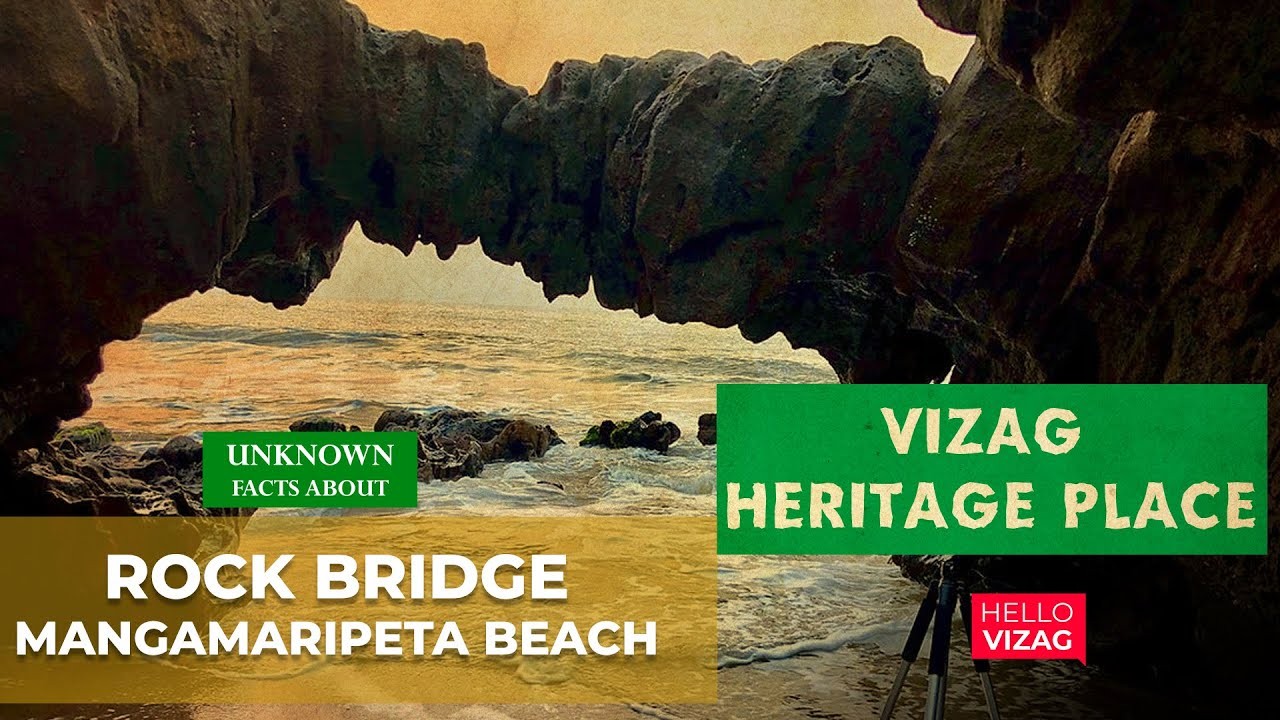 Vizag Heritage Site: Rock BridgeMangamaripeta Beach | Vizag Tourism | Hello Vizag