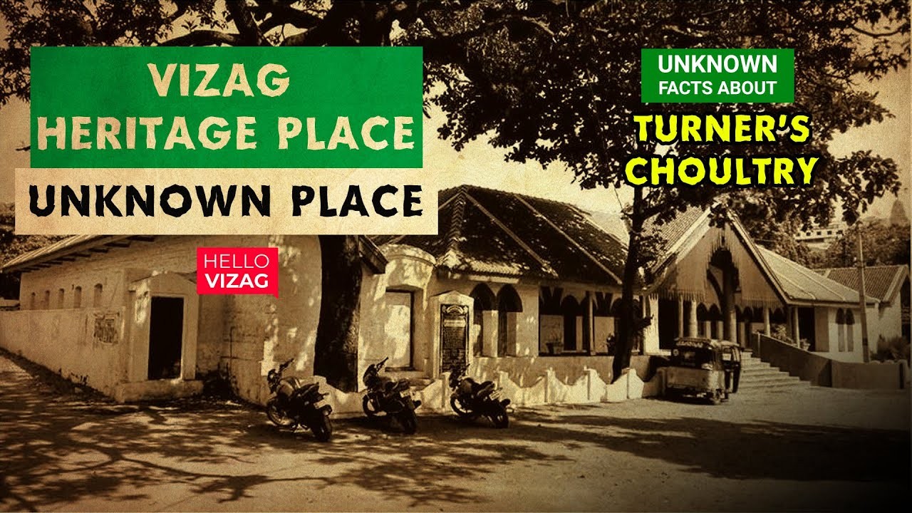 Vizag Heritage Site : Turner's Choultry - Vizag Heritage Place | Vizag Tourism | HelloVizag