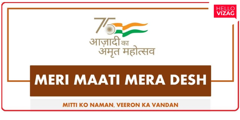 Vizag Prepares to Celebrate Independence Day with 'Meri Maati Mera Desh' Campaign