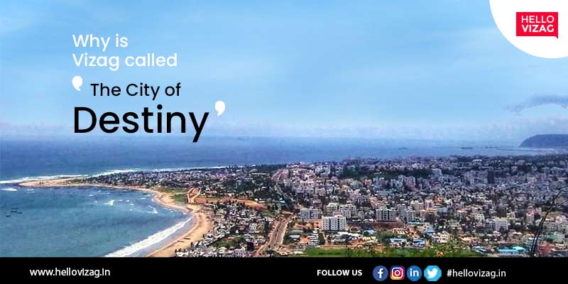 Why is Vizag called the City of Destiny?